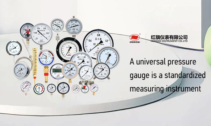 A-universal-pressure-gauge-is-a-standardized-measuring-instrument A-universal-pressure-gauge-is-a-standardized-measuring-instrument